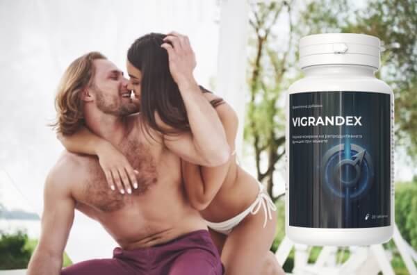 Vigrandex Цена и Колко Струва – Официален Сайт